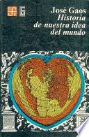 libro Historia De Nuestra Idea Del Mundo